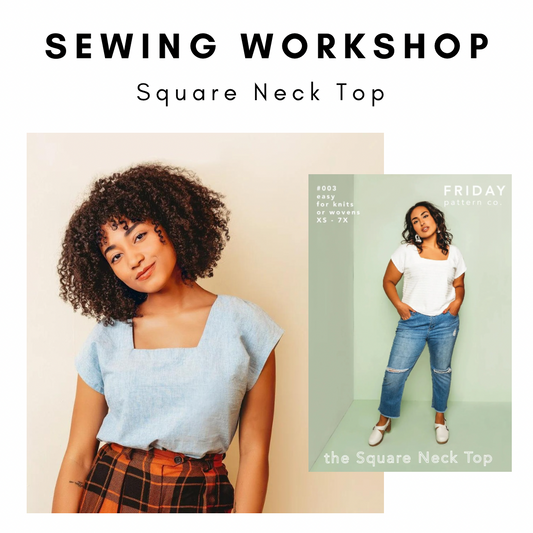 Sewing Workshop: Square Neck Top