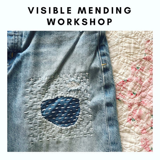 Visible Mending Workshop