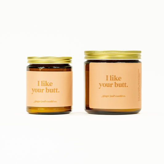 I like your butt • soy candle •  Amber brown / Havana / 8 oz