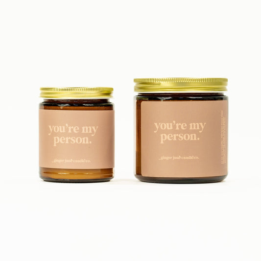 You're my person • soy candle • Amber brown / Moonshine / 8 oz