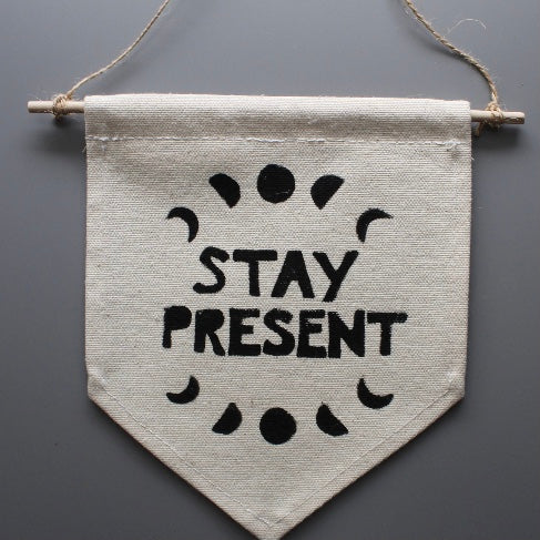 Jenna Aliyah • Block Printed Banner • Stay Present • Black or Natural
